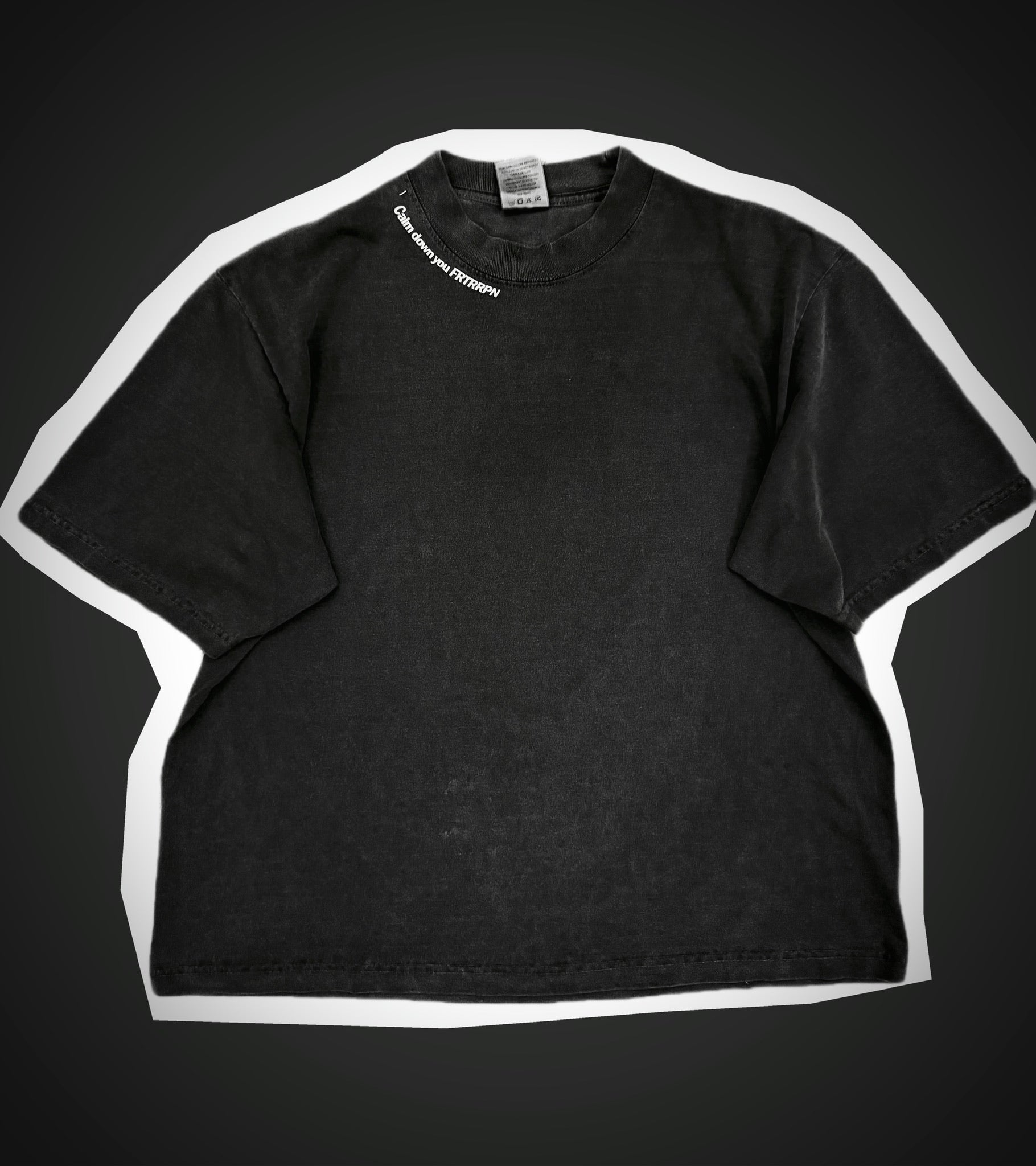 FRTRPPN — “Calm Down” First Edition Garment Dye Tee. (PREORDER ONLY)